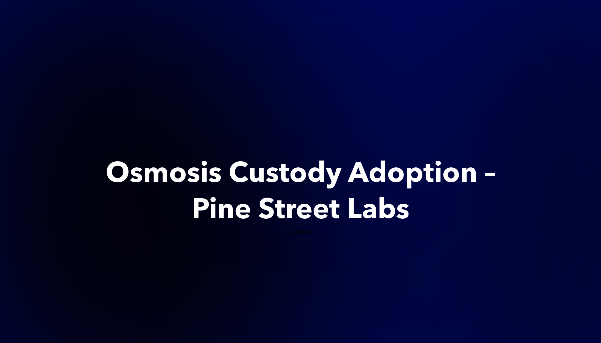 Osmosis Custody Adoption Pine Street Labs Dework